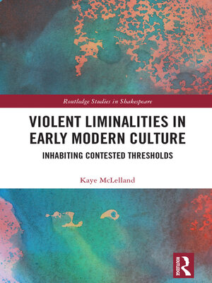 cover image of Violent Liminalities in Early Modern Culture